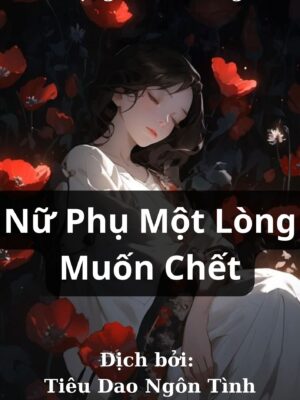Ảnh bìa của Nữ Phụ Một Lòng Muốn Chết