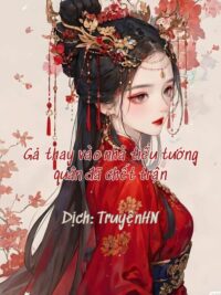 Ảnh bìa của Gả Thay Vào Nhà Tiểu Tướng Quân Đã Chết Trận