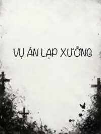 Ảnh bìa của Vụ Án Lạp Xưởng