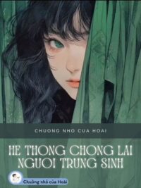 Ảnh bìa của Hệ Thống Chống Lại Người Trùng Sinh
