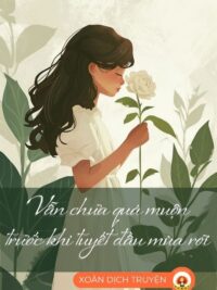 Ảnh bìa của Vẫn Chưa Quá Muộn Trước Khi Tuyết Đầu Mùa Rơi