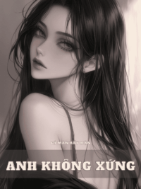 Ảnh bìa của Anh Không Xứng!