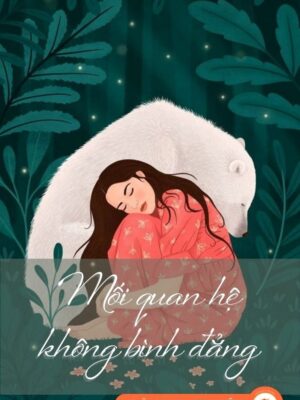 Ảnh bìa của Mối Quan Hệ Không Bình Đẳng