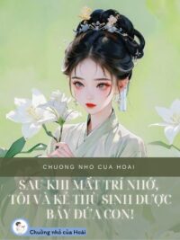 Ảnh bìa của Sau Khi Mất Trí Nhớ, Tôi Và Kẻ Thù Sinh Được Bảy Đứa Con!