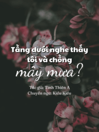 Ảnh bìa của Tầng Dưới Nghe Thấy Tôi Và Chồng Mây Mưa?
