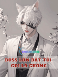 Ảnh bìa của Boss Lớn Bắt Tôi Gọi Là Chồng