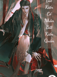 Ảnh bìa của Bất Kiến Cố Nhân Bất Kiến Quân