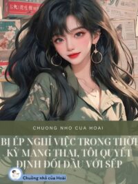Ảnh bìa của Bị Ép Nghỉ Việc Trong Thời Kỳ Mang Thai, Tôi Quyết Định Đối Đầu Với Sếp