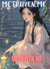 Ảnh bìa của Full                    
                    
						Sau Khi Xuyên Thành Nha Hoàn, Ta Bị Cả Phủ Tướng Quân Nghe Được Tiếng Lòng